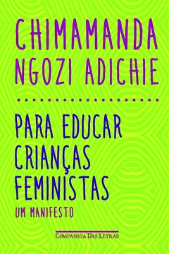 Livro Para educar crianças feministas - Um manifesto - Resumo, Resenha, PDF, etc.