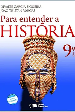 Livro Para Entender a História. 9º Ano - Resumo, Resenha, PDF, etc.
