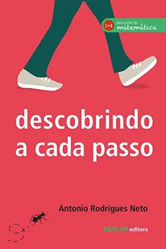 Livro Para Gostar de Matemática. Descobrindo a Cada Passo - Resumo, Resenha, PDF, etc.