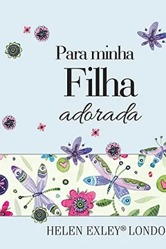 Livro Para Minha Filha Adorada - Resumo, Resenha, PDF, etc.