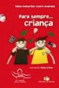 Livro Para Sempre ... Criança - Resumo, Resenha, PDF, etc.