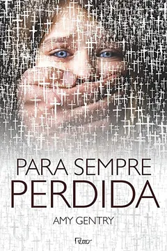 Livro Para sempre perdida - Resumo, Resenha, PDF, etc.