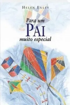 Livro Para Um Pai. Muito Especial - Resumo, Resenha, PDF, etc.