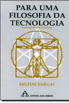 Livro Para Uma Filosofia Da Tecnologia - Resumo, Resenha, PDF, etc.
