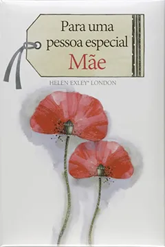 Livro Para Uma Pessoa Especial. Mãe - Resumo, Resenha, PDF, etc.