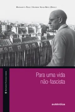 Livro Para Uma Vida Não-Fascista - Resumo, Resenha, PDF, etc.