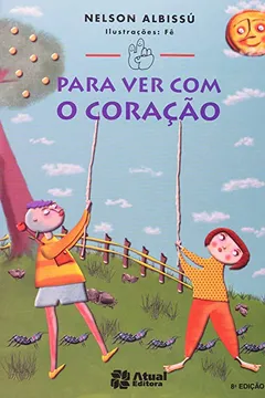 Livro Para Ver Com O Coração - Resumo, Resenha, PDF, etc.