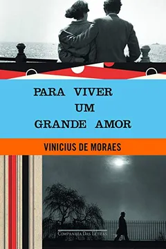 Livro Para Viver Um Grande Amor - Resumo, Resenha, PDF, etc.