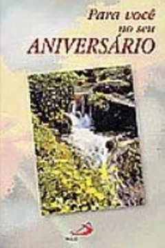 Livro Para Você No Seu Aniversário - Resumo, Resenha, PDF, etc.