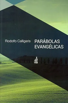 Livro Parábolas Evangélicas - Resumo, Resenha, PDF, etc.