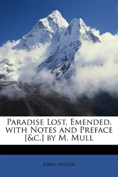 Livro Paradise Lost, Emended, with Notes and Preface [&C.] by M. Mull - Resumo, Resenha, PDF, etc.