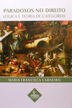 Capa do livro Paradoxos no Direito - Logica e Teoria de Categorias