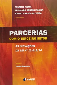 Livro Parcerias com o Terceiro Setor. As Inovações da Lei Nº 13.019-14 - Resumo, Resenha, PDF, etc.