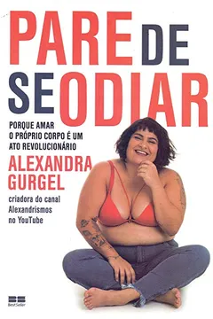 Livro Pare de se odiar: Porque amar o próprio corpo é um ato revolucionário - Resumo, Resenha, PDF, etc.