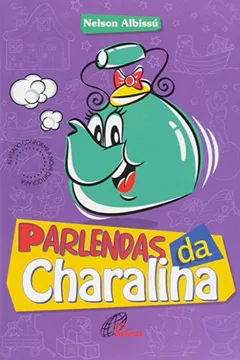 Livro Parlendas Da Charalina - Resumo, Resenha, PDF, etc.