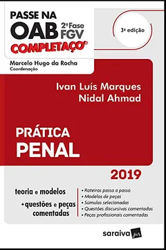 Livro Passe na OAB 2ª Fase FGV Completaço. Prática Penal - Resumo, Resenha, PDF, etc.