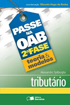 Livro Passe na OAB. 2ª Fase. Questões e Peças Comentadas. Tributário - Resumo, Resenha, PDF, etc.