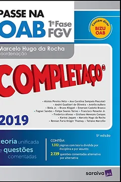 Livro Passe na OAB Completaço 1ª Fase FGV. Teoria Unificada - Resumo, Resenha, PDF, etc.