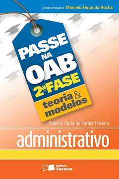 Livro Passe na OAB. Questões e Peças Comentadas. Administrativo - Resumo, Resenha, PDF, etc.