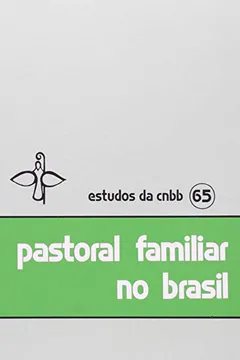 Livro Pastoral Familiar No Brasil - Resumo, Resenha, PDF, etc.