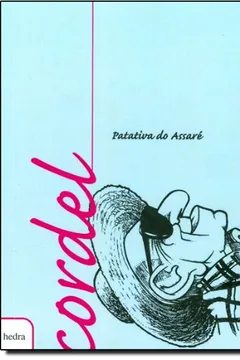 Livro Patativa do Assaré. Uma Voz do Nordeste - Resumo, Resenha, PDF, etc.