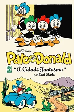 Capa do livro Pato Donald por Carl Barks. A Cidade Fantasma - Volume 4