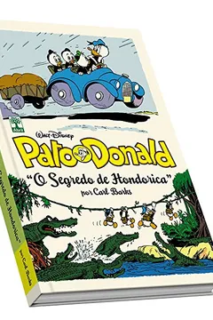 Livro Pato Donald por Carl Barks. O Segredo de Hondorica - Resumo, Resenha, PDF, etc.