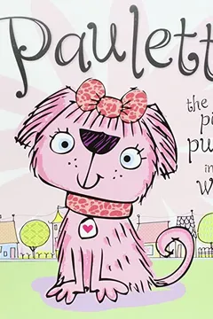 Livro Paulette, the Pinkest Puppy in the World - Resumo, Resenha, PDF, etc.