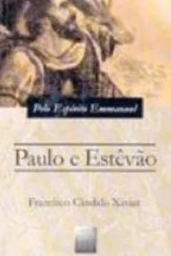 Livro Paulo E Estevão. Episodio Histórico Do Cristianismo Primitivo - Resumo, Resenha, PDF, etc.