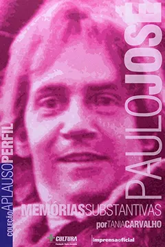 Livro Paulo José - Coleção Aplauso - Resumo, Resenha, PDF, etc.