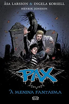 Livro Pax. A Menina Fantasma - Resumo, Resenha, PDF, etc.