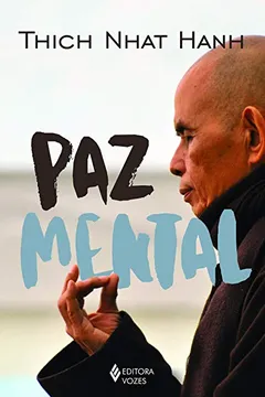 Livro Paz Mental: Tornar-se completamente presente - Resumo, Resenha, PDF, etc.