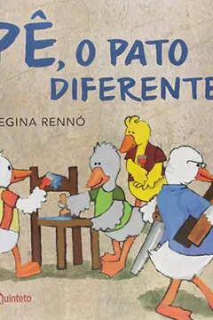 Livro Pê, o Pato Diferente - Resumo, Resenha, PDF, etc.