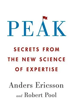 Livro Peak: Secrets from the New Science of Expertise - Resumo, Resenha, PDF, etc.