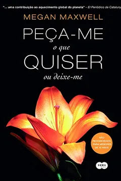 Livro Peça-me O Que Quiser Ou Deixe-me - Resumo, Resenha, PDF, etc.