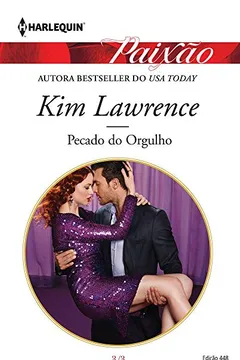 Livro Pecado do Orgulho - Coleção Harlequin Paixão. Número 448 - Resumo, Resenha, PDF, etc.