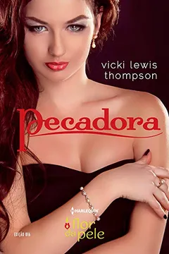 Livro Pecadora - Coleção Harlequin Flor da Pele. Edição 16 - Resumo, Resenha, PDF, etc.