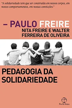 Livro Pedagogia da Solidariedade - Volume 3 - Resumo, Resenha, PDF, etc.