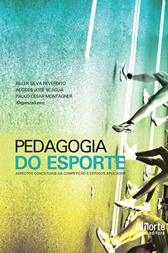 Capa do livro Pedagogia do Esporte. Aspectos Conceituais da Competição e Estudos Aplicados
