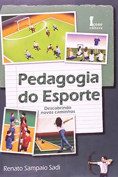 Capa do livro Pedagogia do Esporte. Descobrindo Novos Caminhos