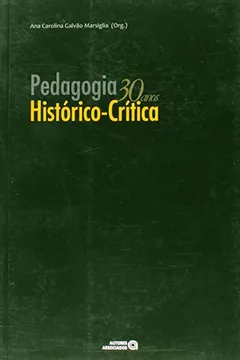 Livro Pedagogia Histórico-Crítica. 30 Anos - Resumo, Resenha, PDF, etc.