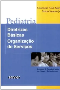 Livro Pediatria. Diretrizes Basicas - Resumo, Resenha, PDF, etc.