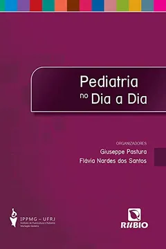 Livro Pediatria no dia a dia - Resumo, Resenha, PDF, etc.