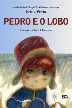Livro Pedro e o Lobo. Clara Luz - Resumo, Resenha, PDF, etc.