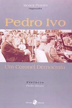 Capa do livro Pedro Ivo. Um Coronel Democrata