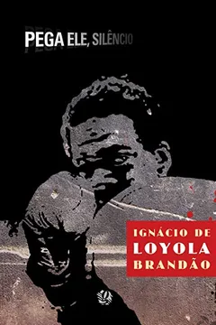 Livro Pega Ele, Silêncio - Resumo, Resenha, PDF, etc.