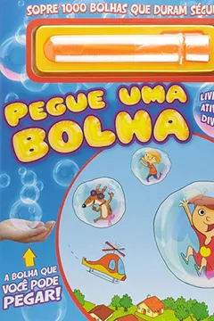 Livro Pegue Uma Bolha - Resumo, Resenha, PDF, etc.
