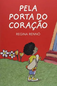 Livro Pela Porta do Coração - Resumo, Resenha, PDF, etc.