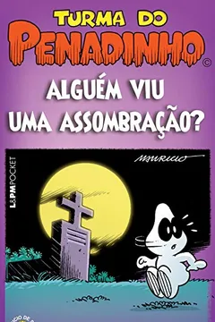 Livro Penadinho - Alguém Viu Uma Assombração? - Coleção L&PM Pocket - Resumo, Resenha, PDF, etc.