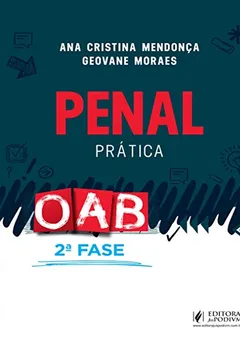 Livro Penal prática: OAB 2ª fase - Resumo, Resenha, PDF, etc.